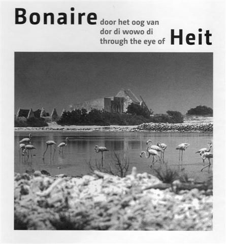 Bonaire door het Oog van Heit